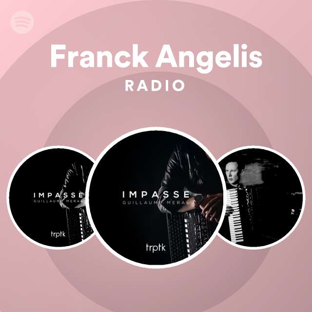 Franck Angelis Radio Spotify Playlist