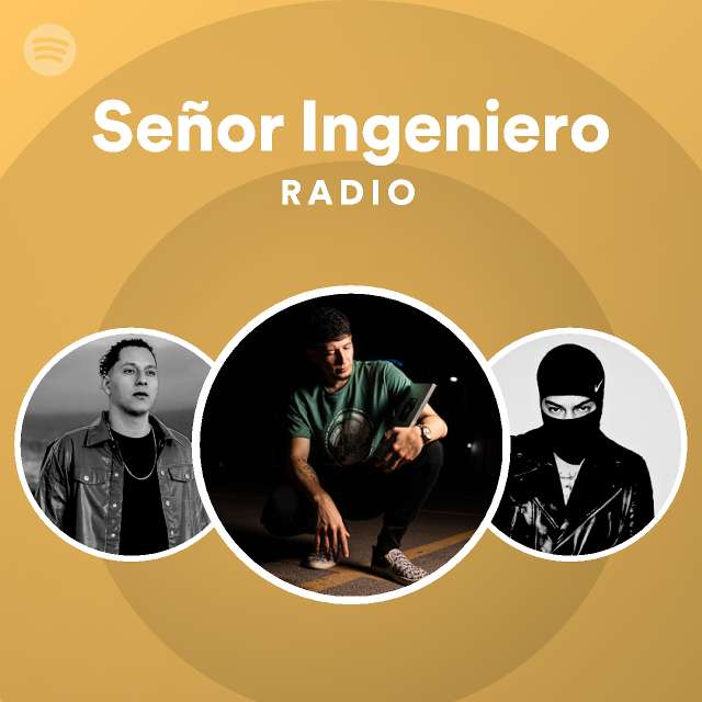 Se Or Ingeniero Radio Spotify Playlist