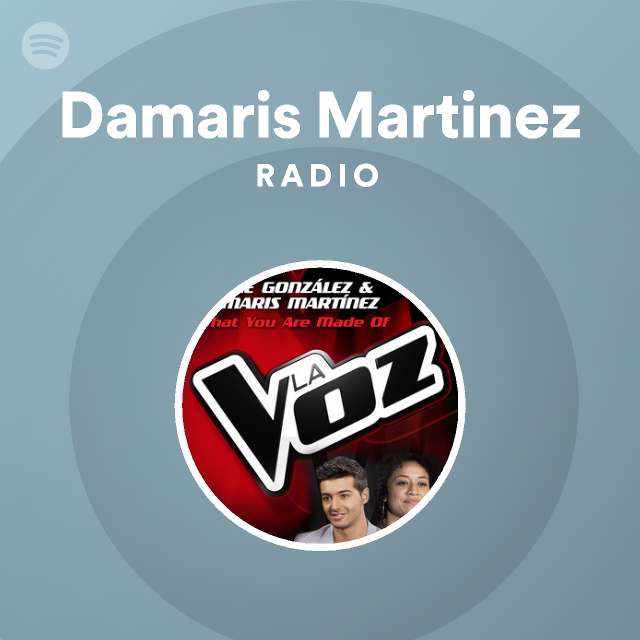 Damaris Martinez Radio Spotify Playlist