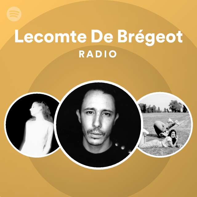 Lecomte De Brégeot Spotify