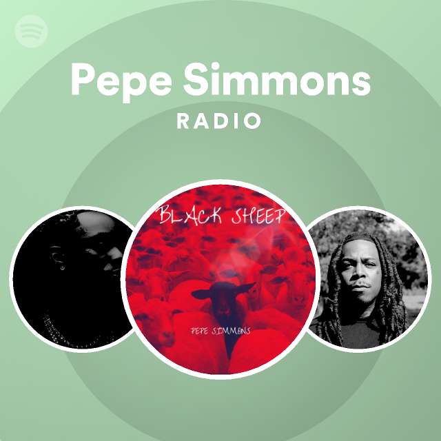 Pepe Simmons Radio Playlist By Spotify Spotify