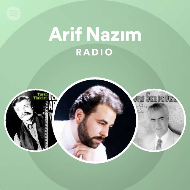 Arif Nazım Radio playlist by Spotify Spotify