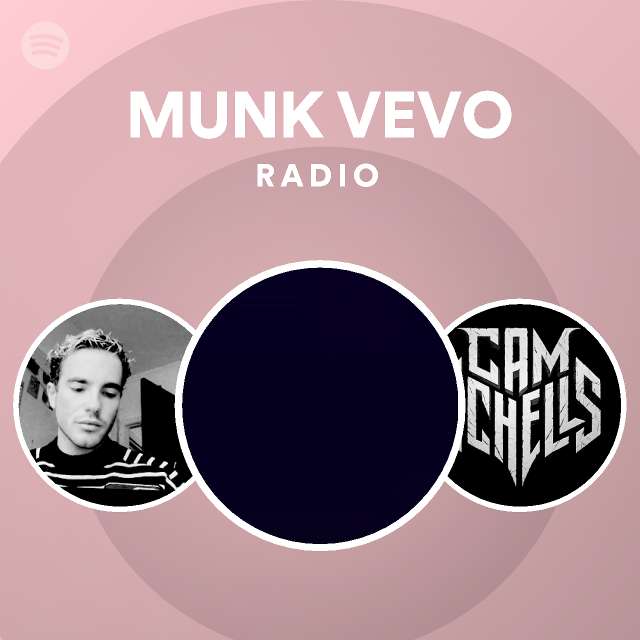 MUNK VEVO Radio Spotify Playlist