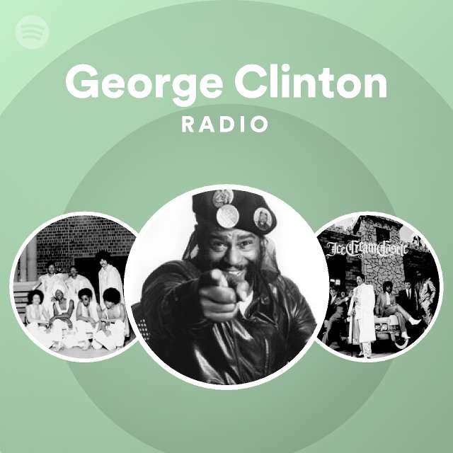 George Clinton Radio Spotify Playlist