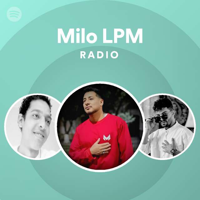 Milo Lpm Radio Spotify Playlist