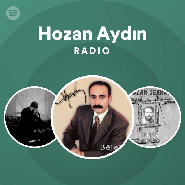 Hozan Ayd N Radio Playlist By Spotify Spotify