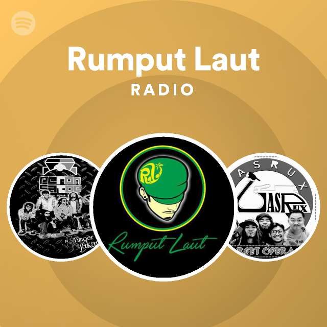 Rumput Laut Radio Playlist By Spotify Spotify