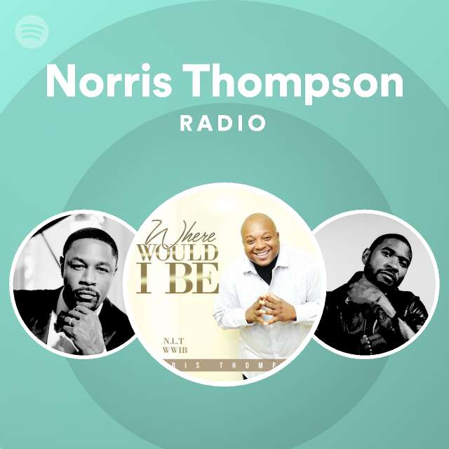 Norris Thompson Radio Spotify Playlist