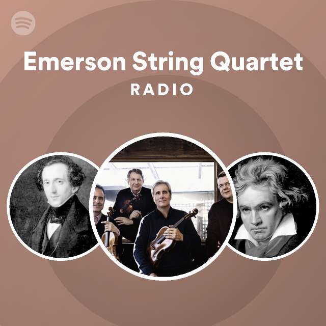 Emerson String Quartet Radio Playlist By Spotify Spotify