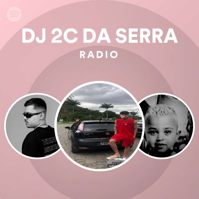 Dj C Da Serra Radio Playlist By Spotify Spotify