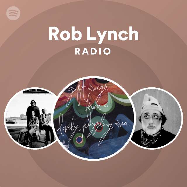 Rob Lynch Radio Spotify Playlist