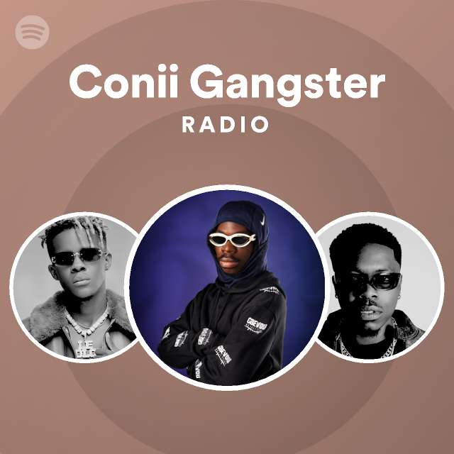 Conii Gangster Radio Playlist By Spotify Spotify