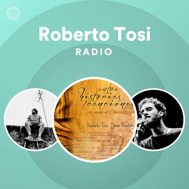 Roberto Tosi Radio Spotify Playlist