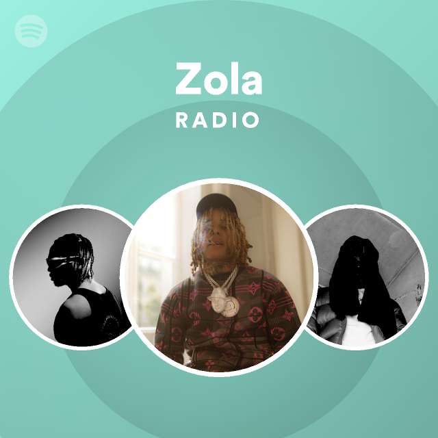 Zola Radio Playlist By Spotify Spotify