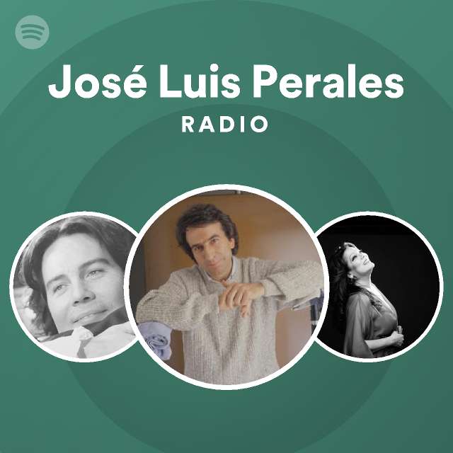 Jos Luis Perales Radio Spotify Playlist