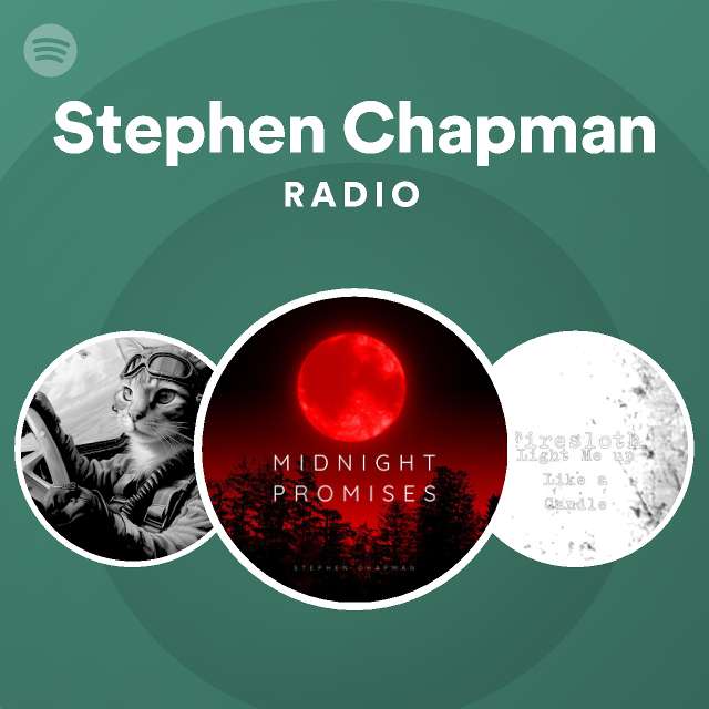 Stephen Chapman Radio Spotify Playlist