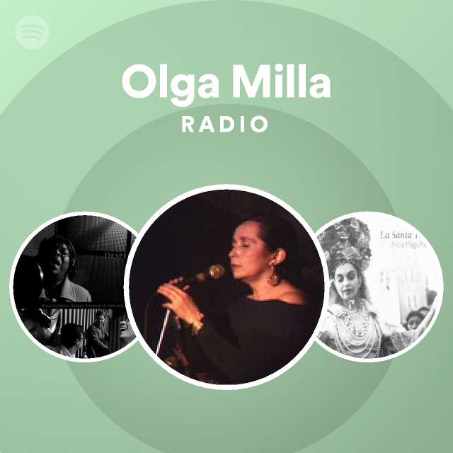 Olga Milla Radio Spotify Playlist