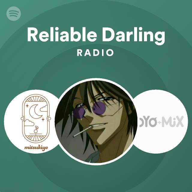 Reliable Darling Radio Playlist By Spotify Spotify