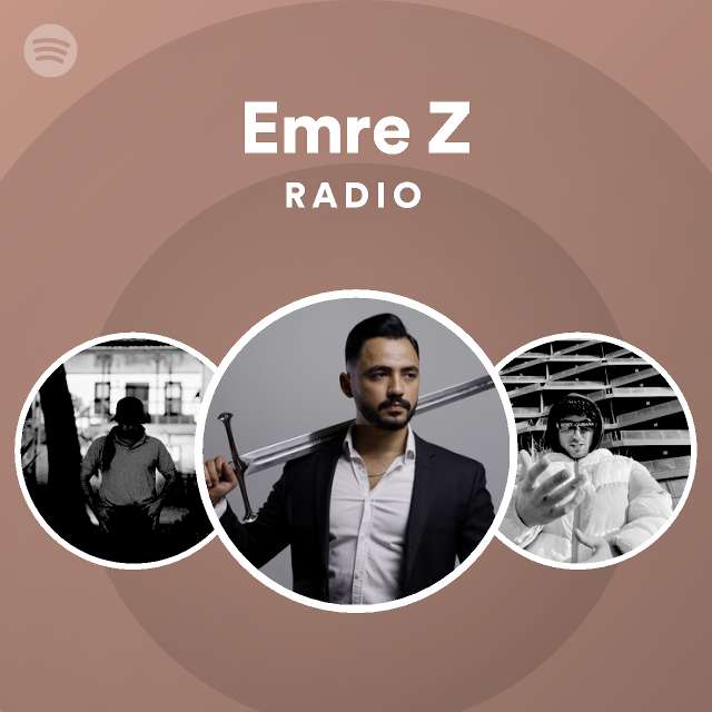 Emre Z Radio Spotify Playlist