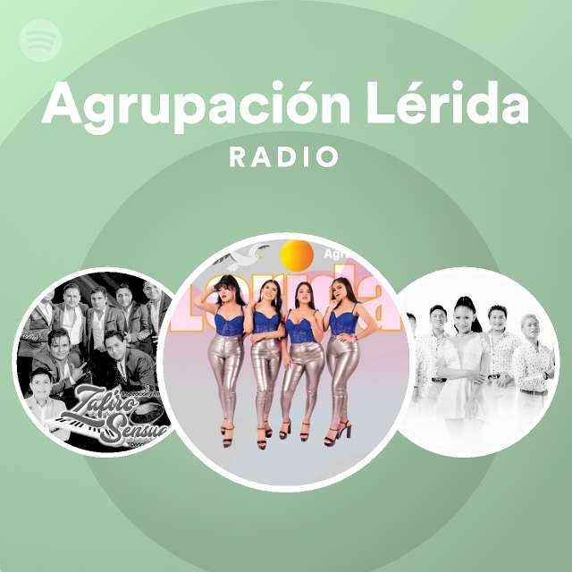 Agrupaci N L Rida Radio Playlist By Spotify Spotify