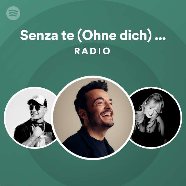 Senza Te Ohne Dich Feat Pietro Lombardi Radio Playlist By