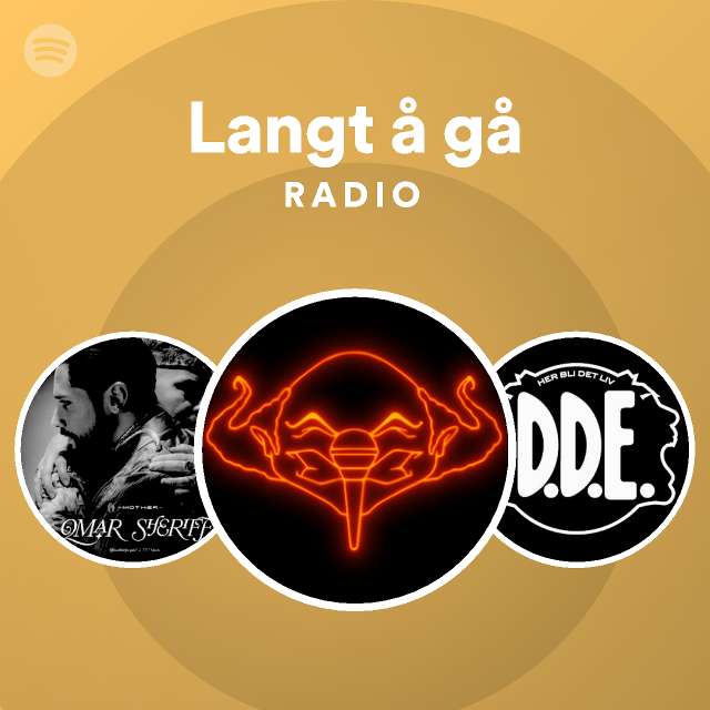 Langt å gå Radio playlist by Spotify Spotify