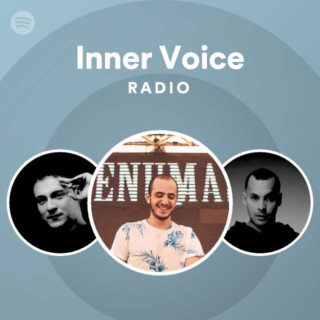 Inner Voice Radio Playlist By Spotify Spotify