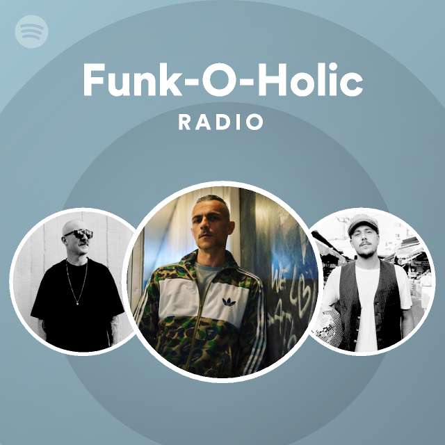 Funk O Holic Radio Playlist By Spotify Spotify