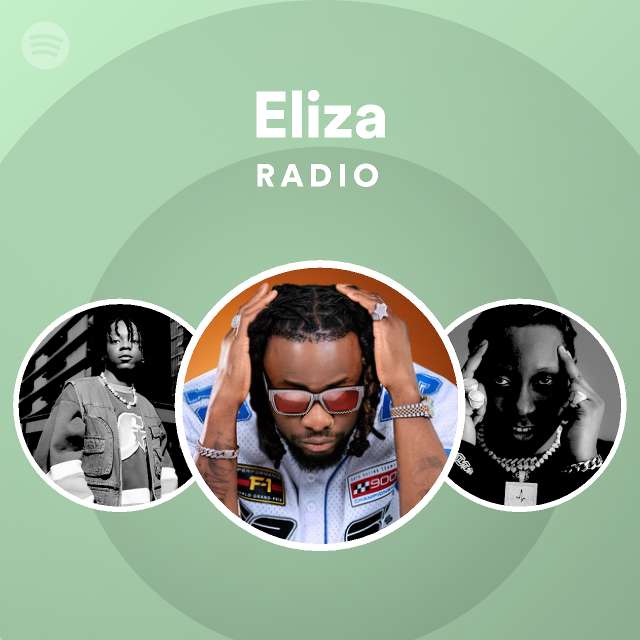 Eliza Radio Playlist By Spotify Spotify