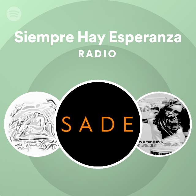 Siempre Hay Esperanza Radio Playlist By Spotify Spotify