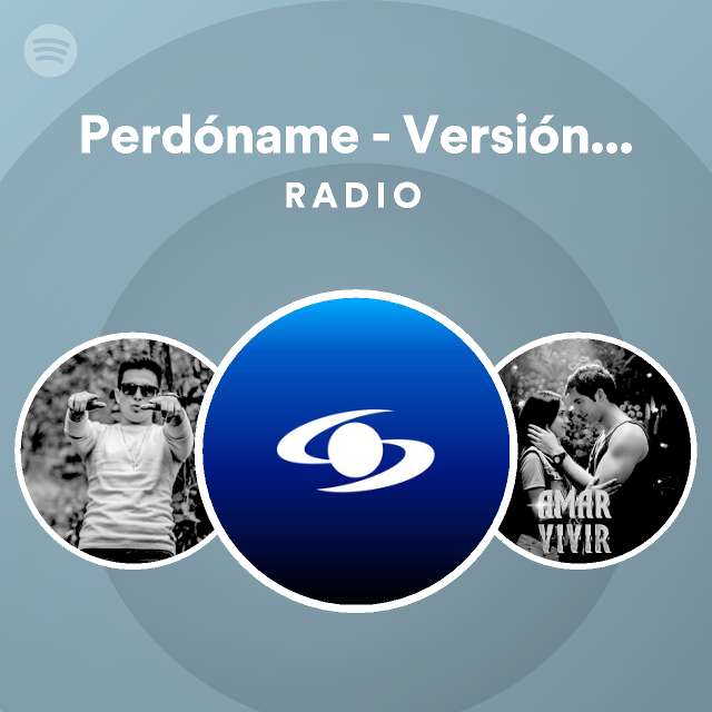 Perdóname Versión de Charly Radio playlist by Spotify Spotify