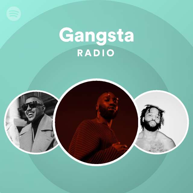 Gangsta Radio Playlist By Spotify Spotify