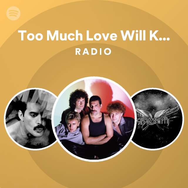 Too Much Love Will Kill You Remastered Radio Playlist By