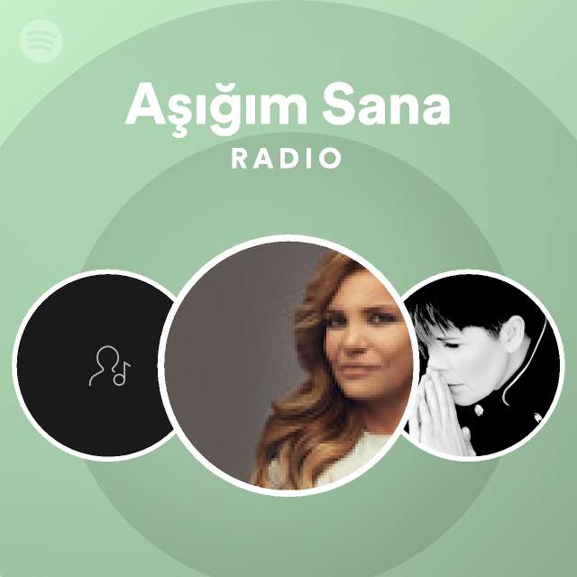 A M Sana Radio Playlist By Spotify Spotify