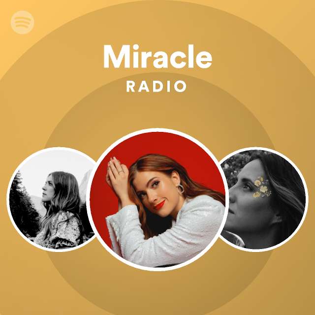 Miracle Radio Playlist By Spotify Spotify