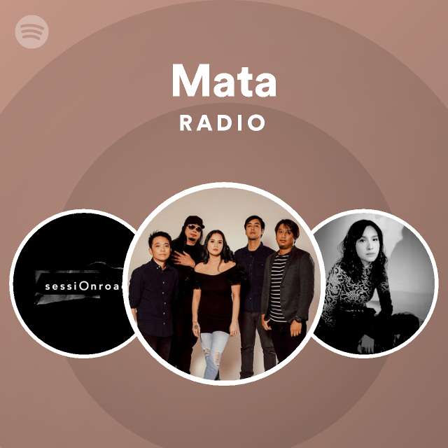 Mata Radio Playlist By Spotify Spotify