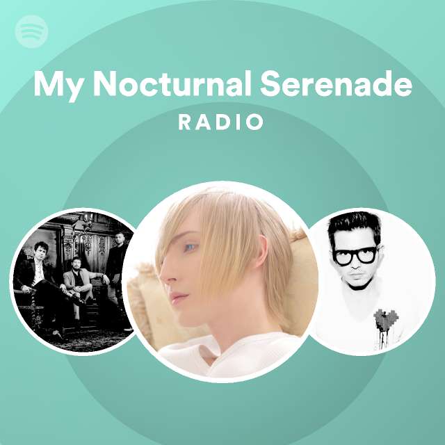 My Nocturnal Serenade Radio Spotify Playlist