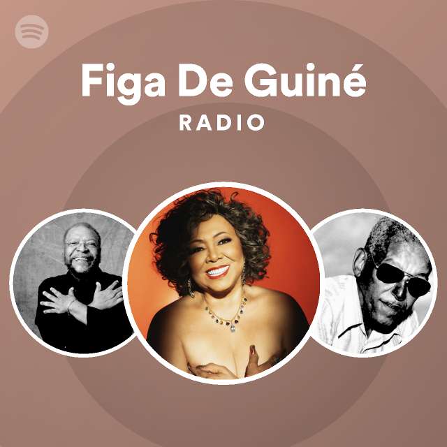 Figa De Guiné Radio Spotify Playlist