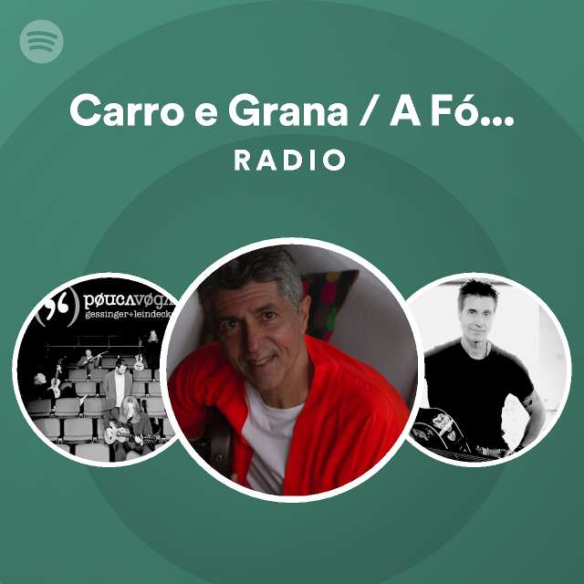 Carro e Grana A Fórmula do Amor Ao Vivo Radio playlist by Spotify