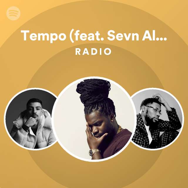 Tempo Feat Sevn Alias Bko Boef Radio Playlist By Spotify Spotify