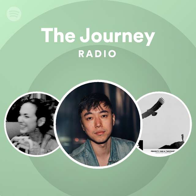 The Journey Radio Playlist By Spotify Spotify