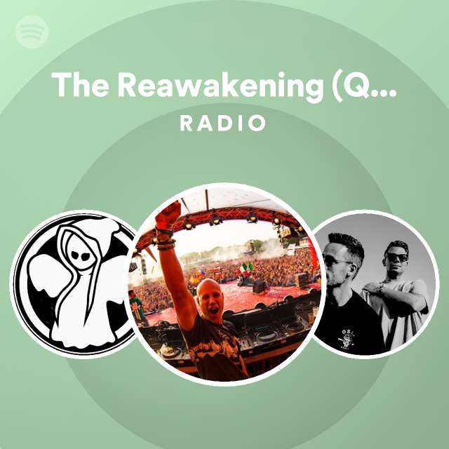 The Reawakening Qlimax 2021 Anthem Radio Playlist By Spotify Spotify