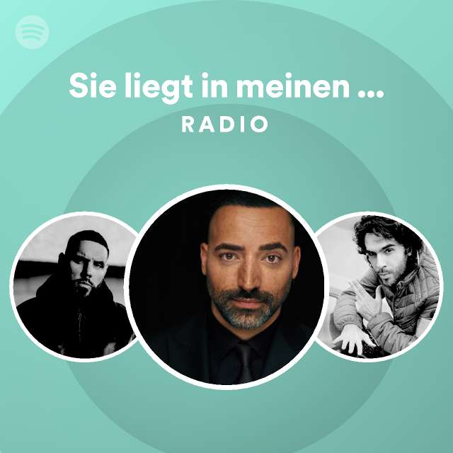 Sie Liegt In Meinen Armen Radio Playlist By Spotify Spotify