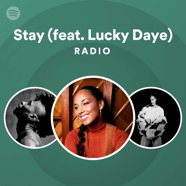 Stay Feat Lucky Daye Radio Playlist By Spotify Spotify