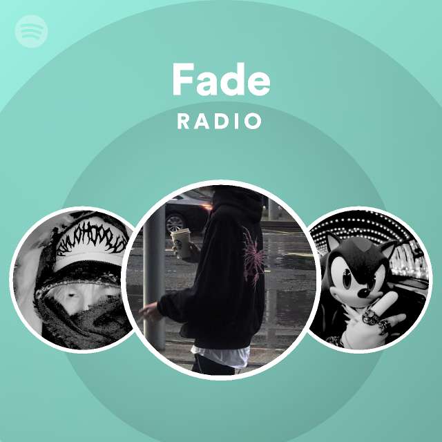 Fade Radio Spotify Playlist