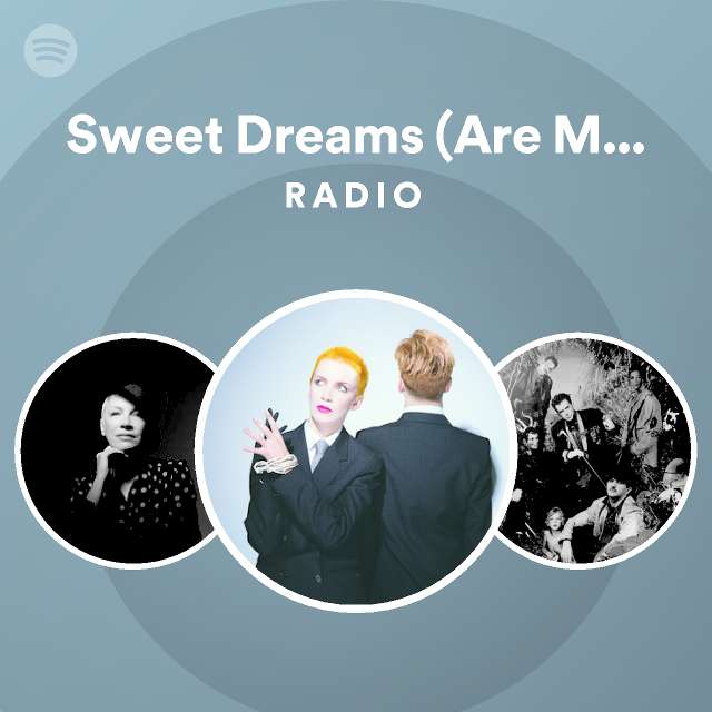 Sweet Dreams Are Made Of This Remastered Radio Playlist By