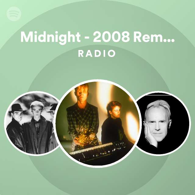 Midnight 2008 Remaster Radio Playlist By Spotify Spotify