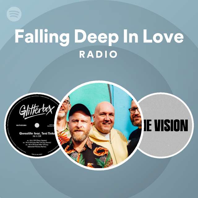 Falling Deep In Love Radio Playlist By Spotify Spotify