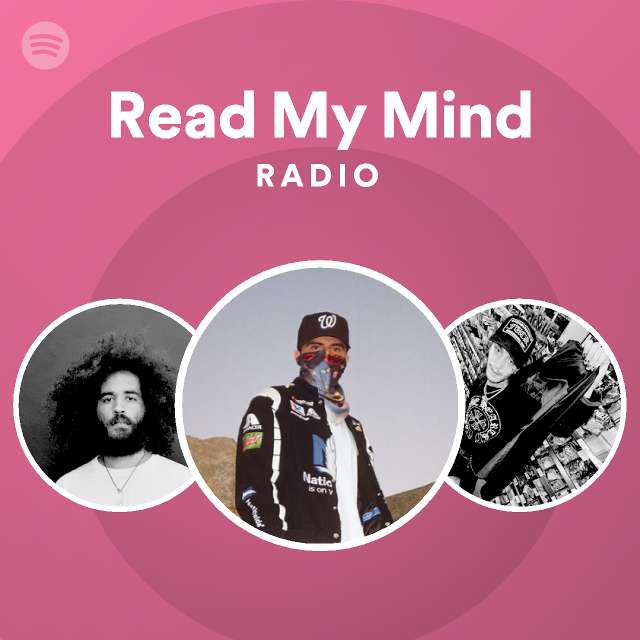 Read My Mind Radio Playlist By Spotify Spotify