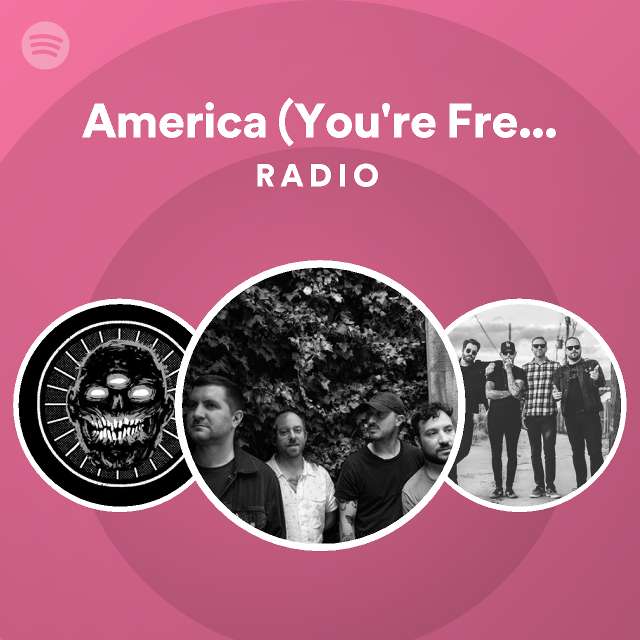 America You Re Freaking Me Out Radio Playlist By Spotify Spotify